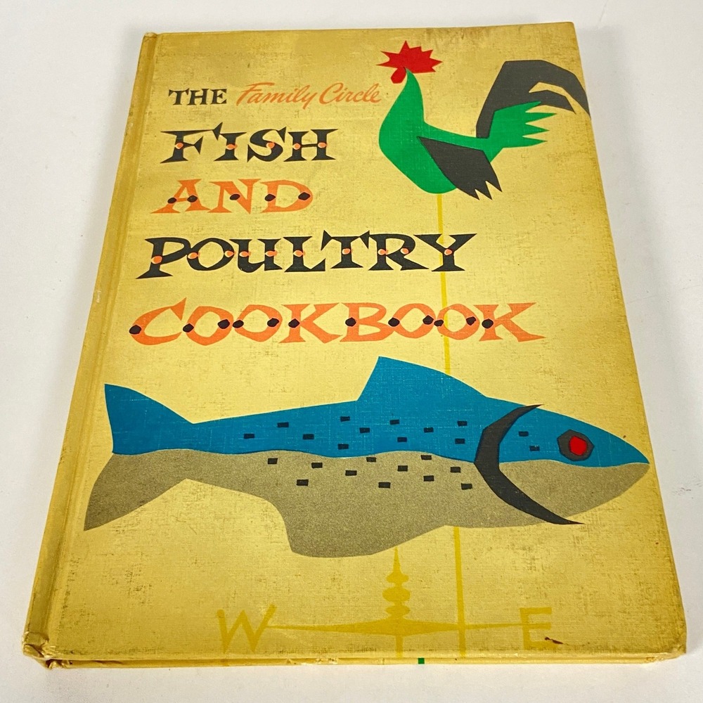 Vintage 1955 Family Circle Fish and Poultry Cookbook Hardcover Mid Century Retro